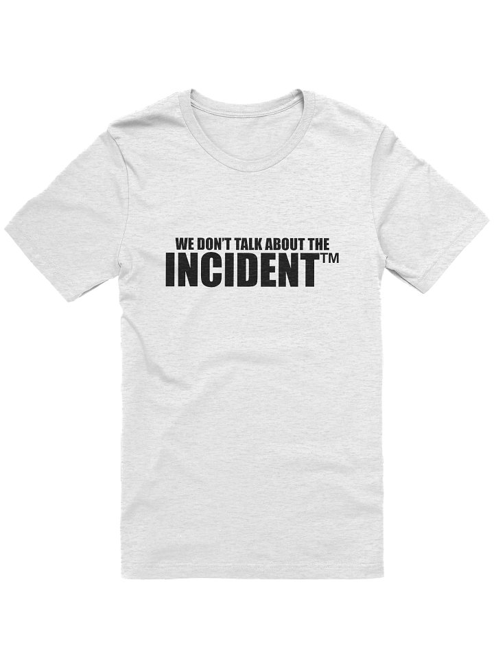 We Don't Talk About The Incident (Black) product image (1)
