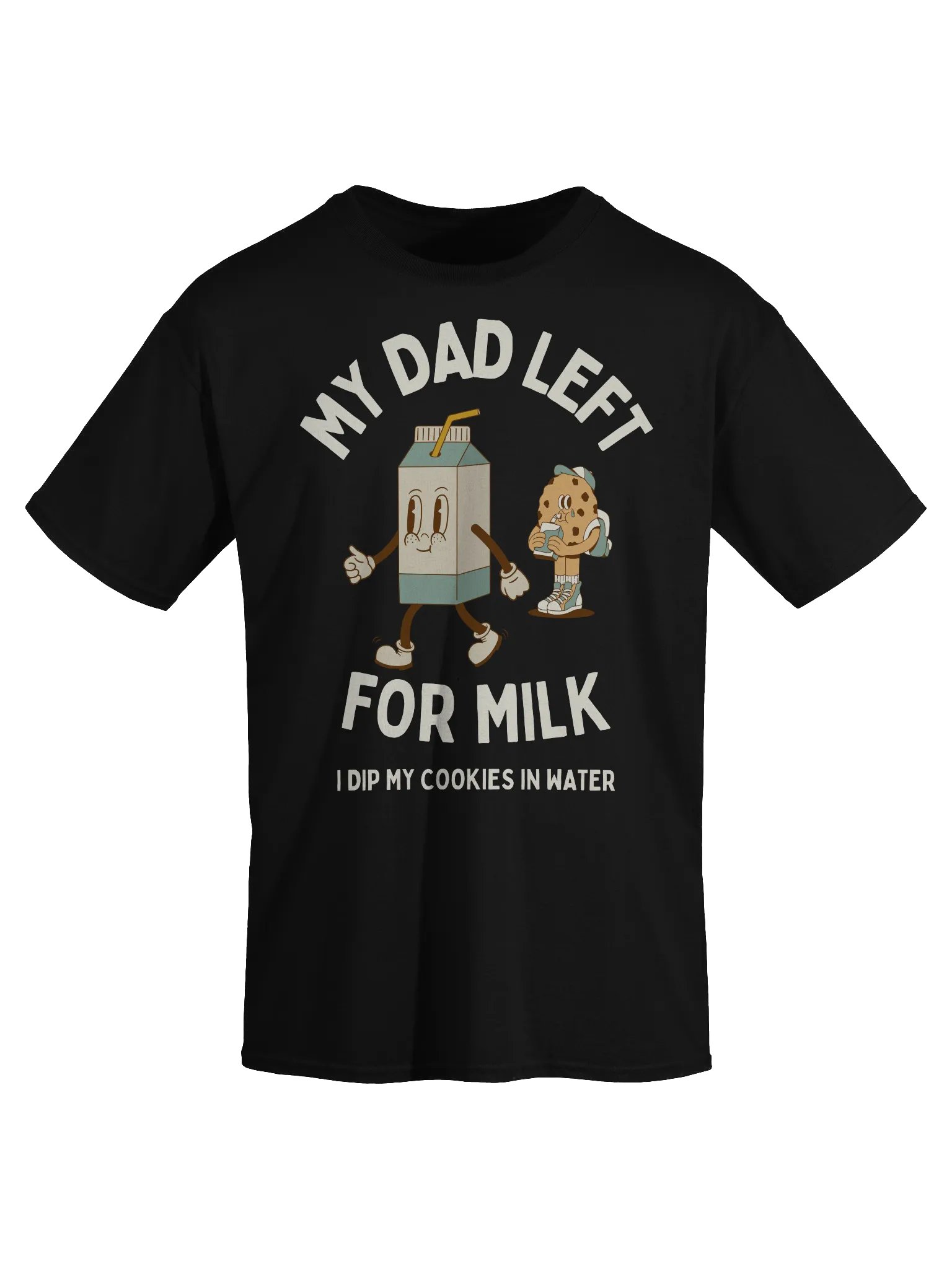 My Dad Left For Milk T-Shirt - Dark Color product image (1)