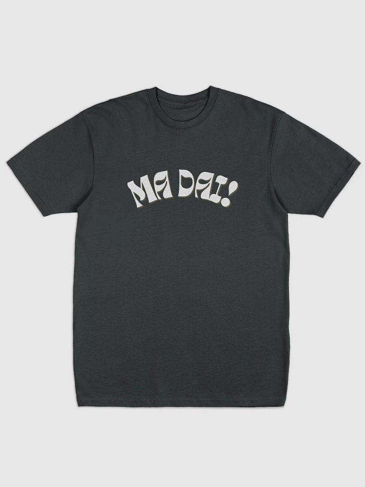 Italian Themed Tee Shirt - Ma Dai! - Gift Idea product image (1)