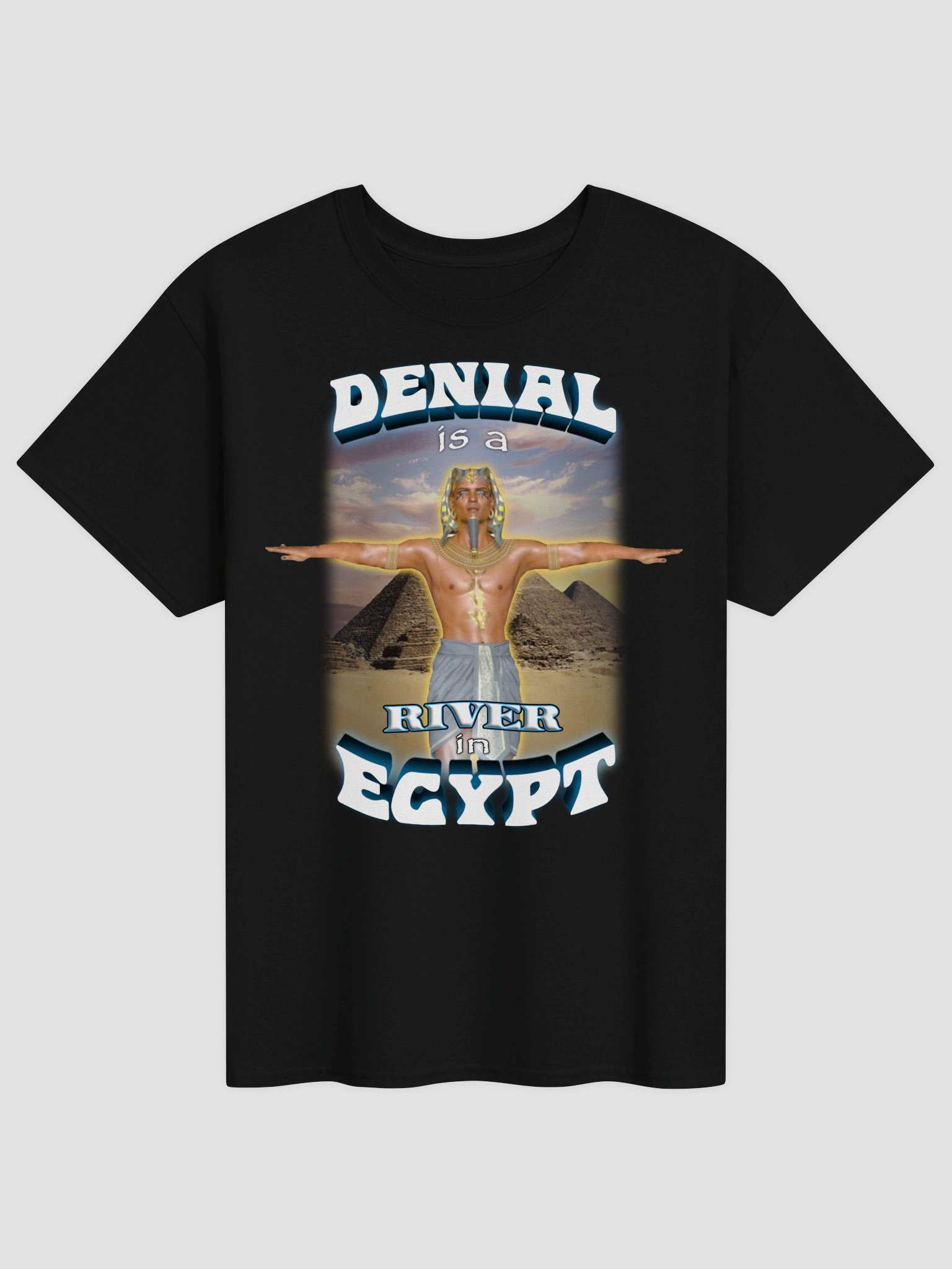 Denial is a river in Egypt T-shirt product image (1)