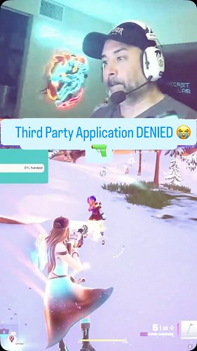 Third Party Application DENIED 😭🔫