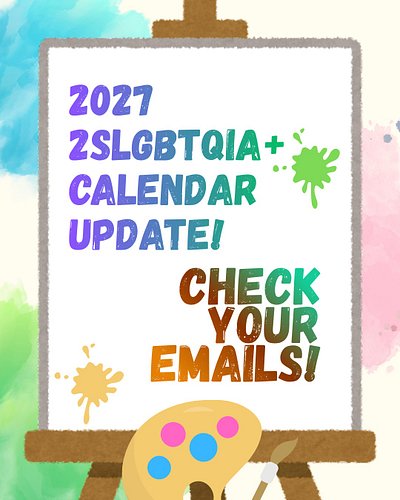 Did you apply for the 2027 2SLGBTQIA+ Calendar? Then check your emails! Thank you to everyone who took the time to apply 💙
