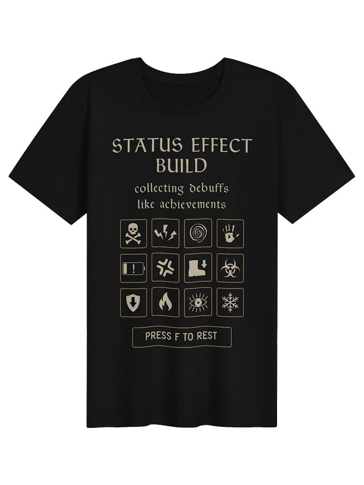 Status Effect Build Shirt | Chronic Illness Gamer & Spoonie Tee product image (1)