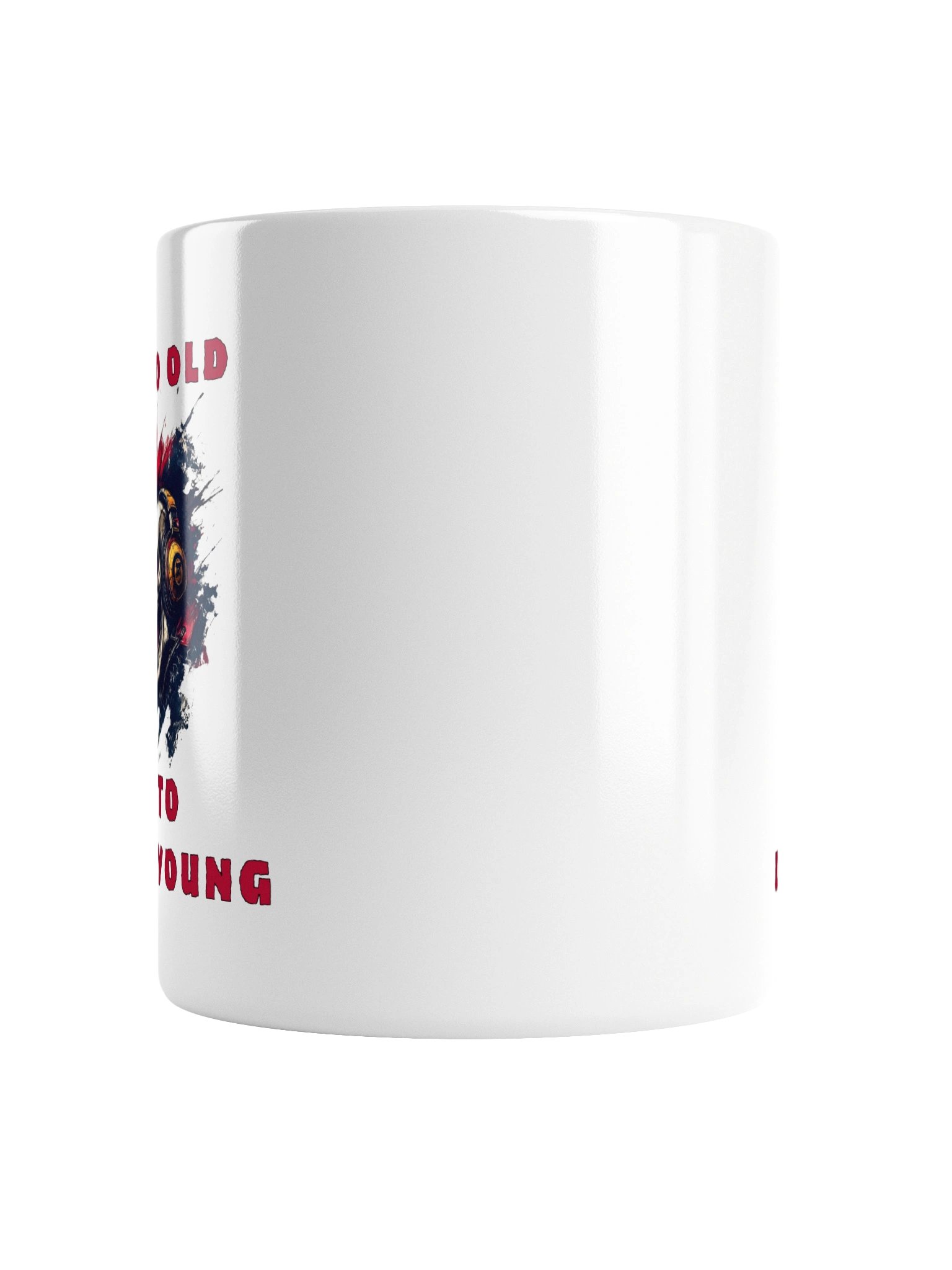 Too Old to Die Young Skull Mug product image (4)