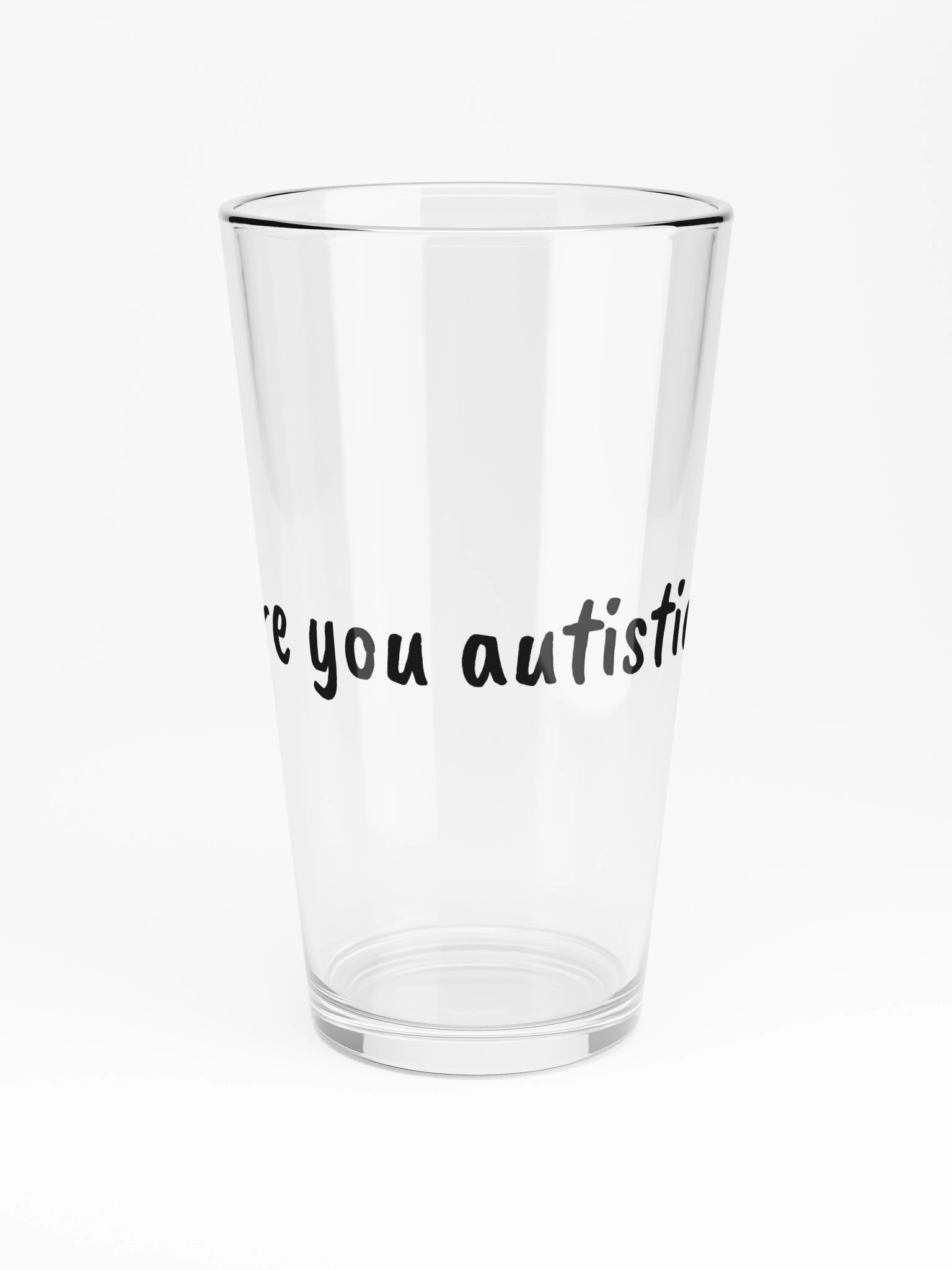'Are you autistic?' Shaker Pint Glass product image (3)
