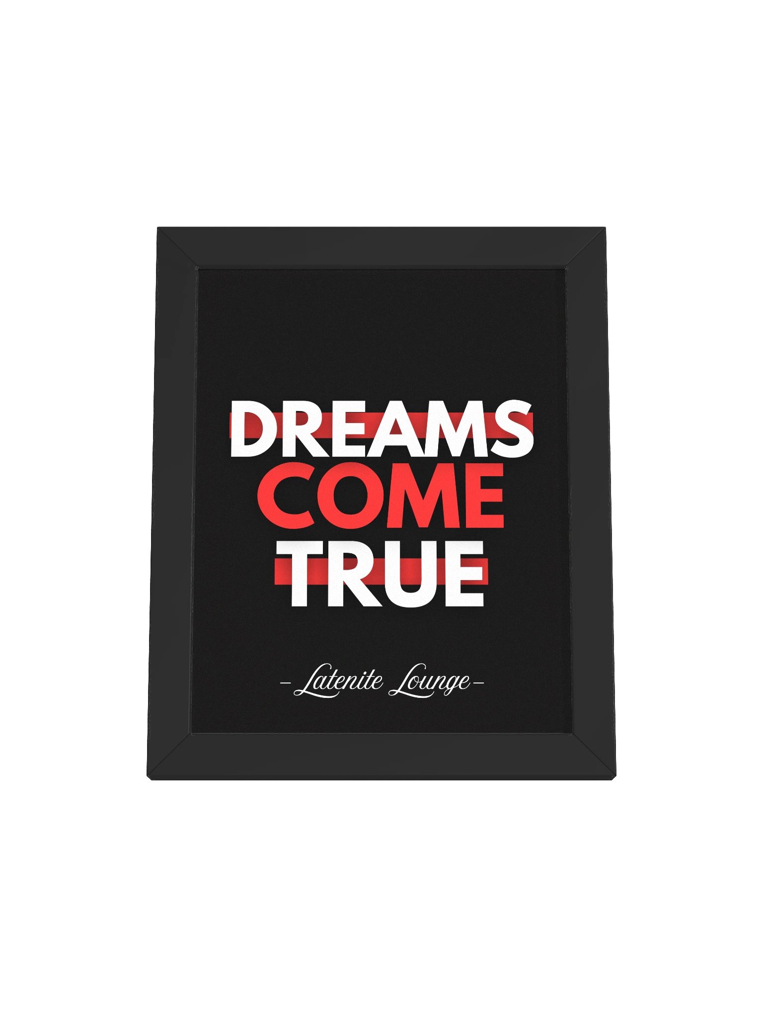 DREAMS COME TRUE — Framed Matte Poster by Latenite Lounge product image (2)