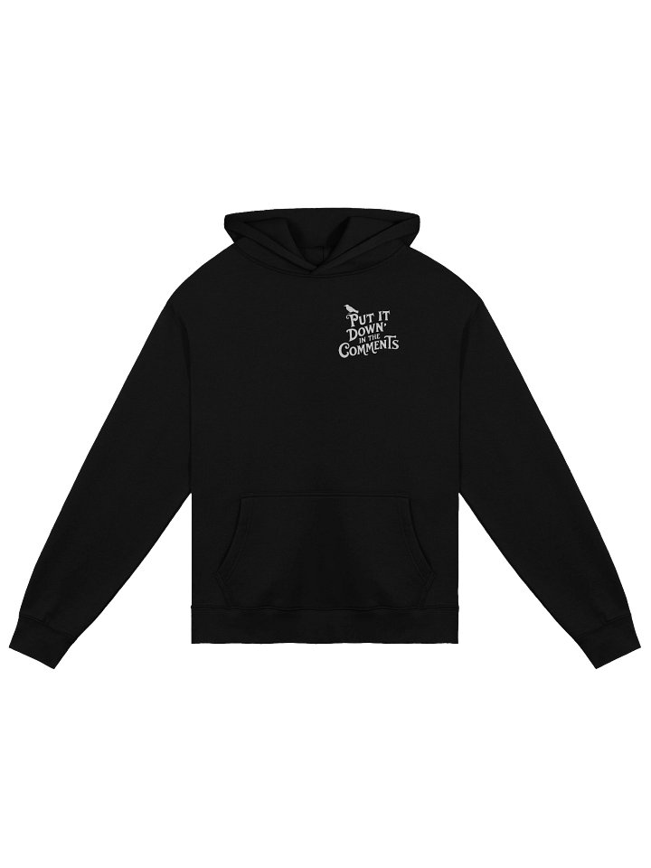 Put it Down in The Comments Hoodie product image (1)