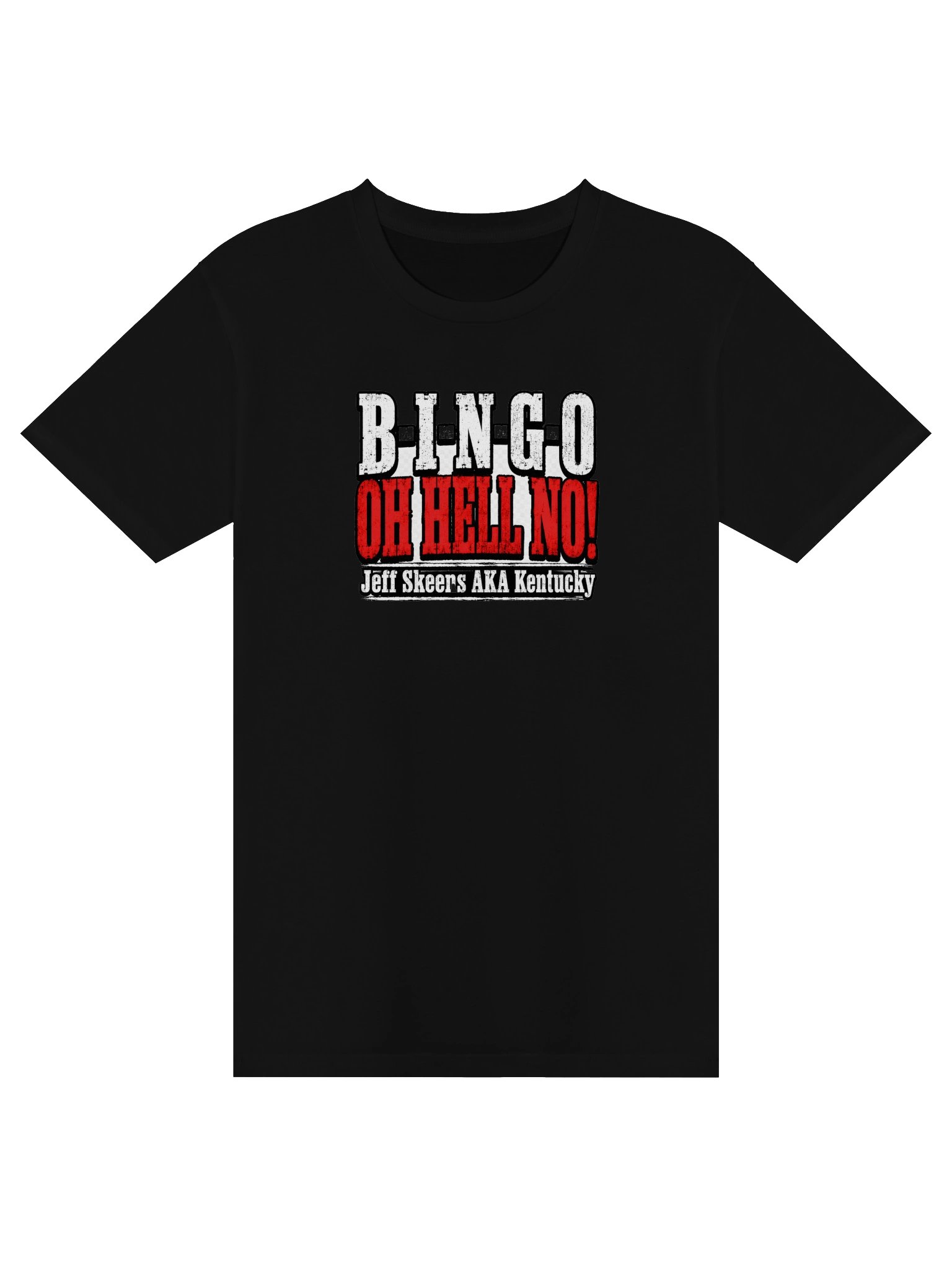 B-I-N-G-O OH HELL NO Tee product image (1)