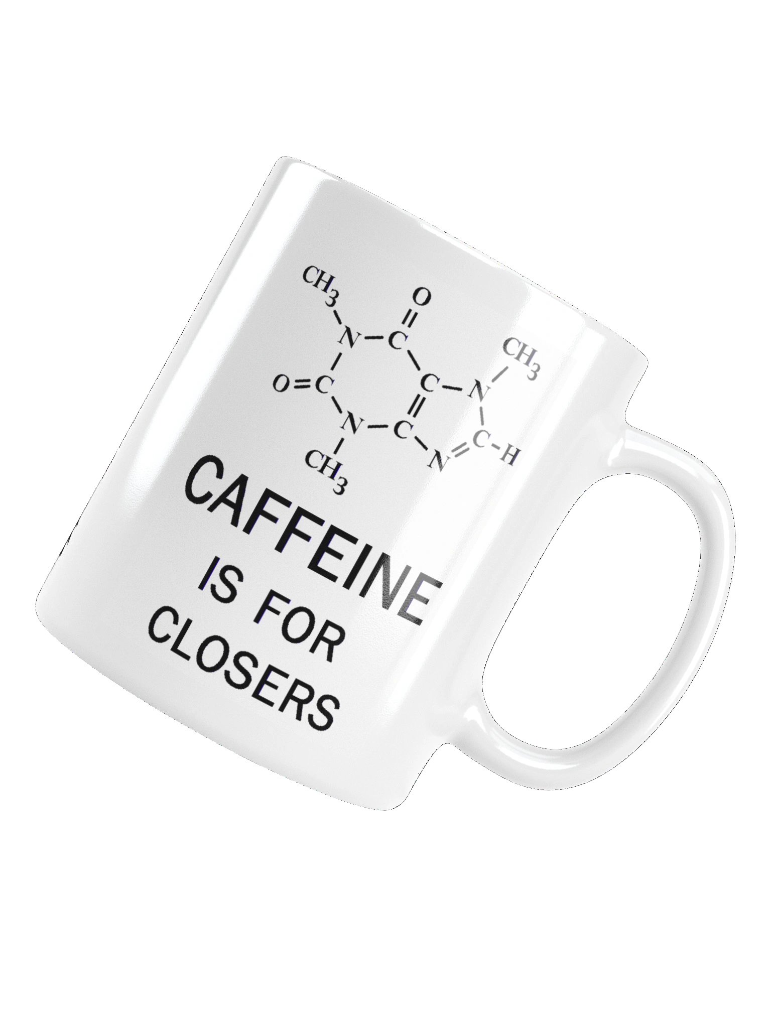 CAFFEINE IS FOR CLOSERS product image (13)