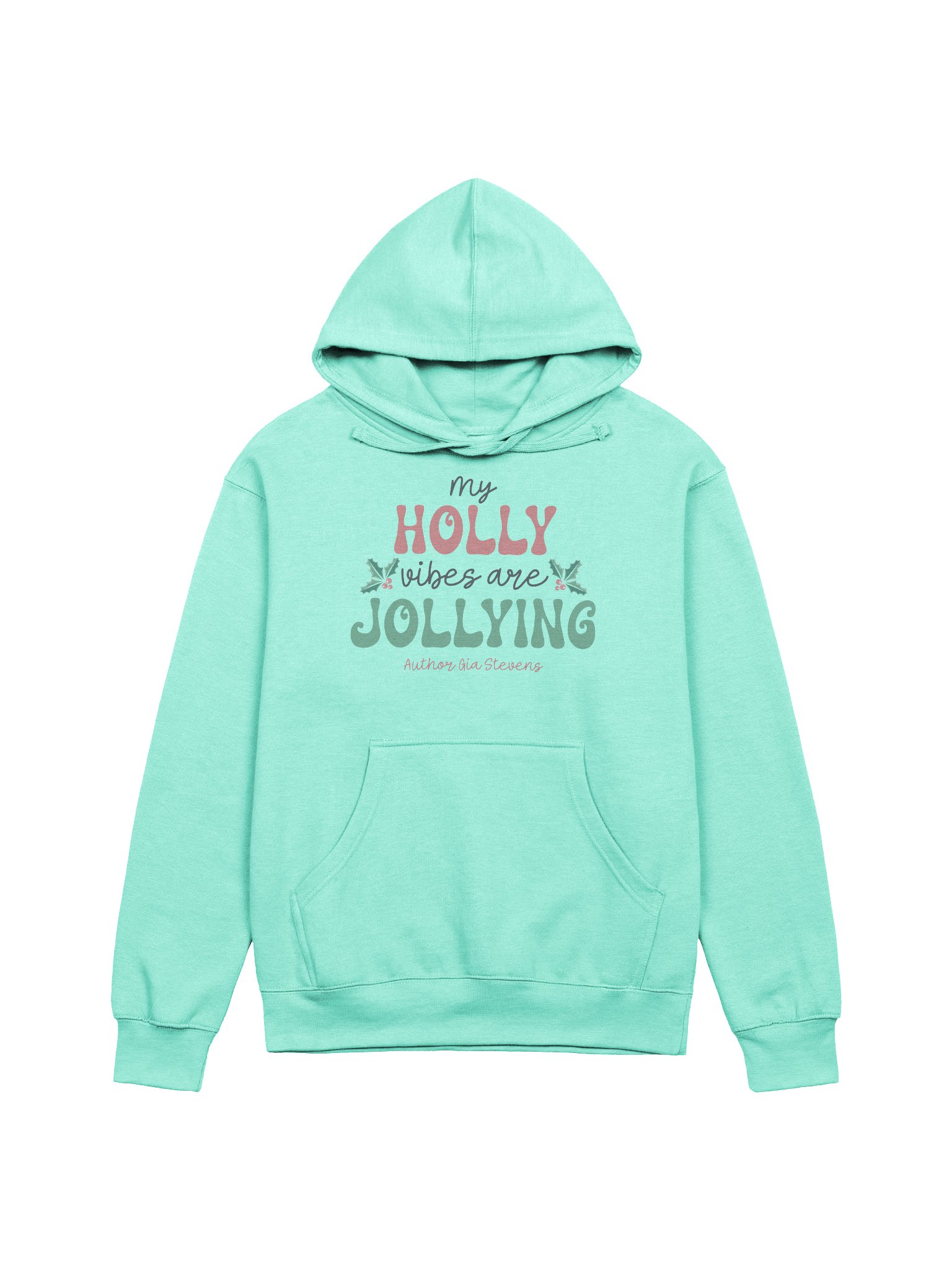 My Holly Vibes Are Jollying Midweight Hoodie product image (1)