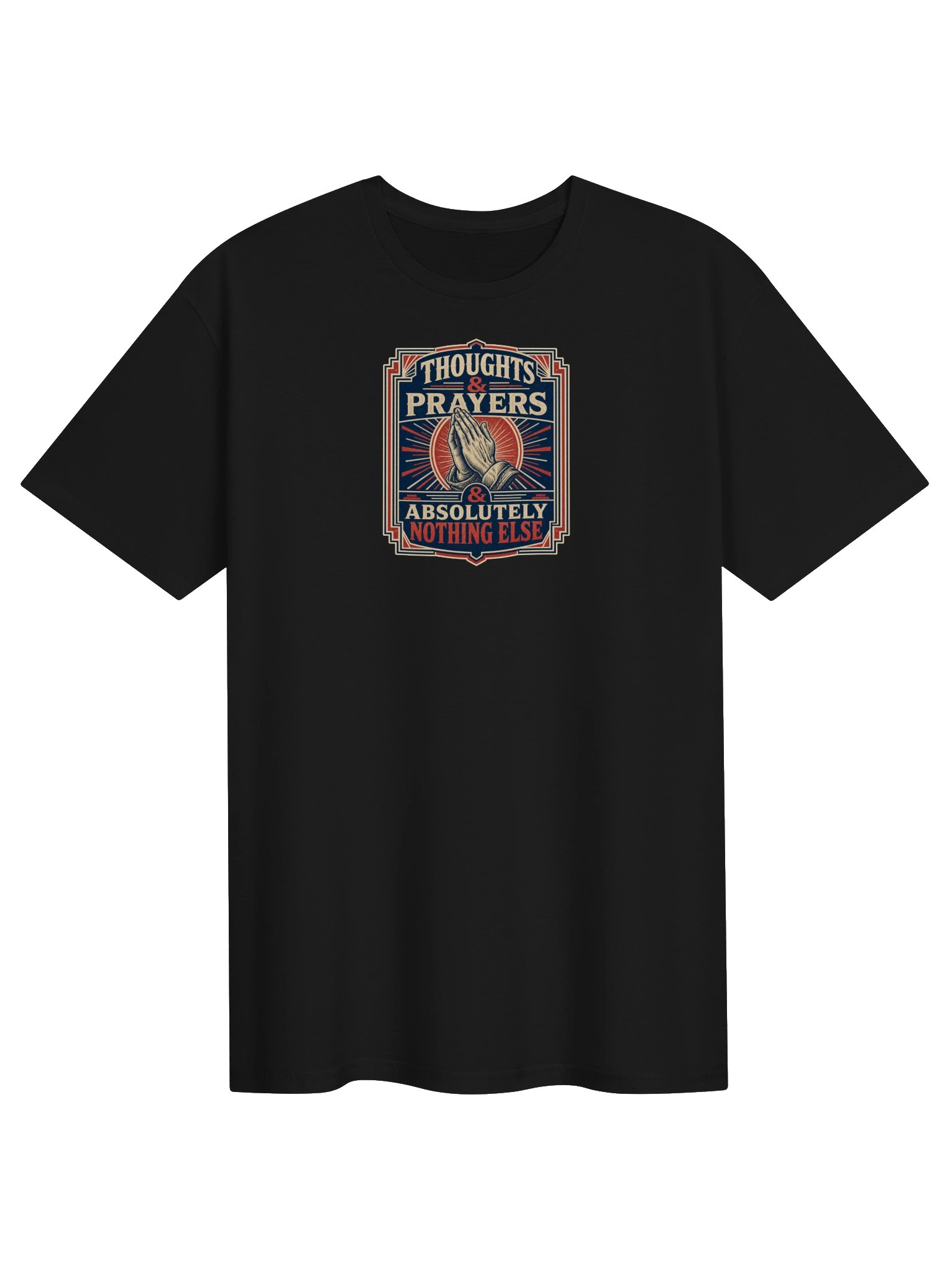 Thoughts & Prayers & Absolutely Nothing Else product image (1)