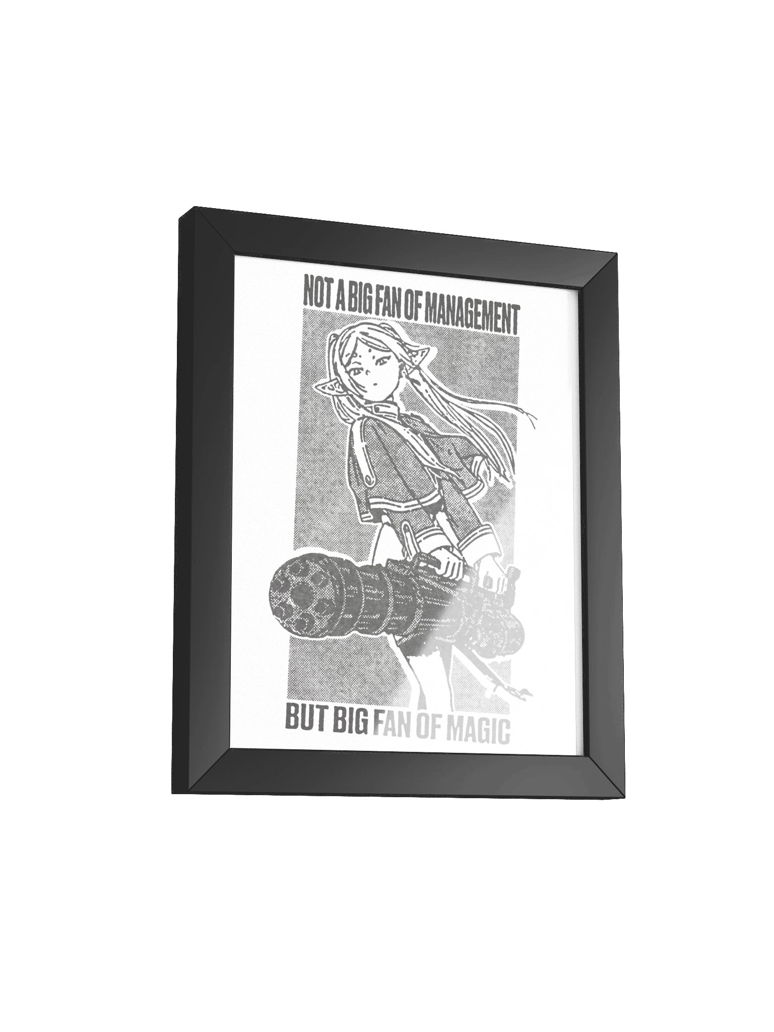 NOT A BIG FAN OF MANAGEMENT ! Framed Print. product image (2)