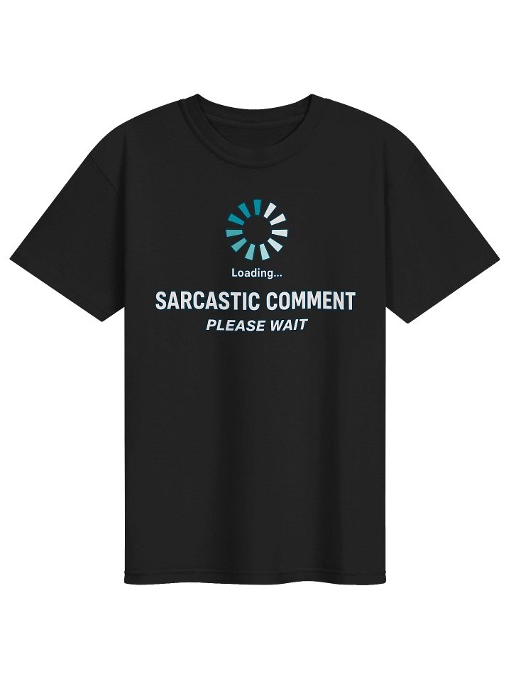 loading sarcastic comment product image (1)