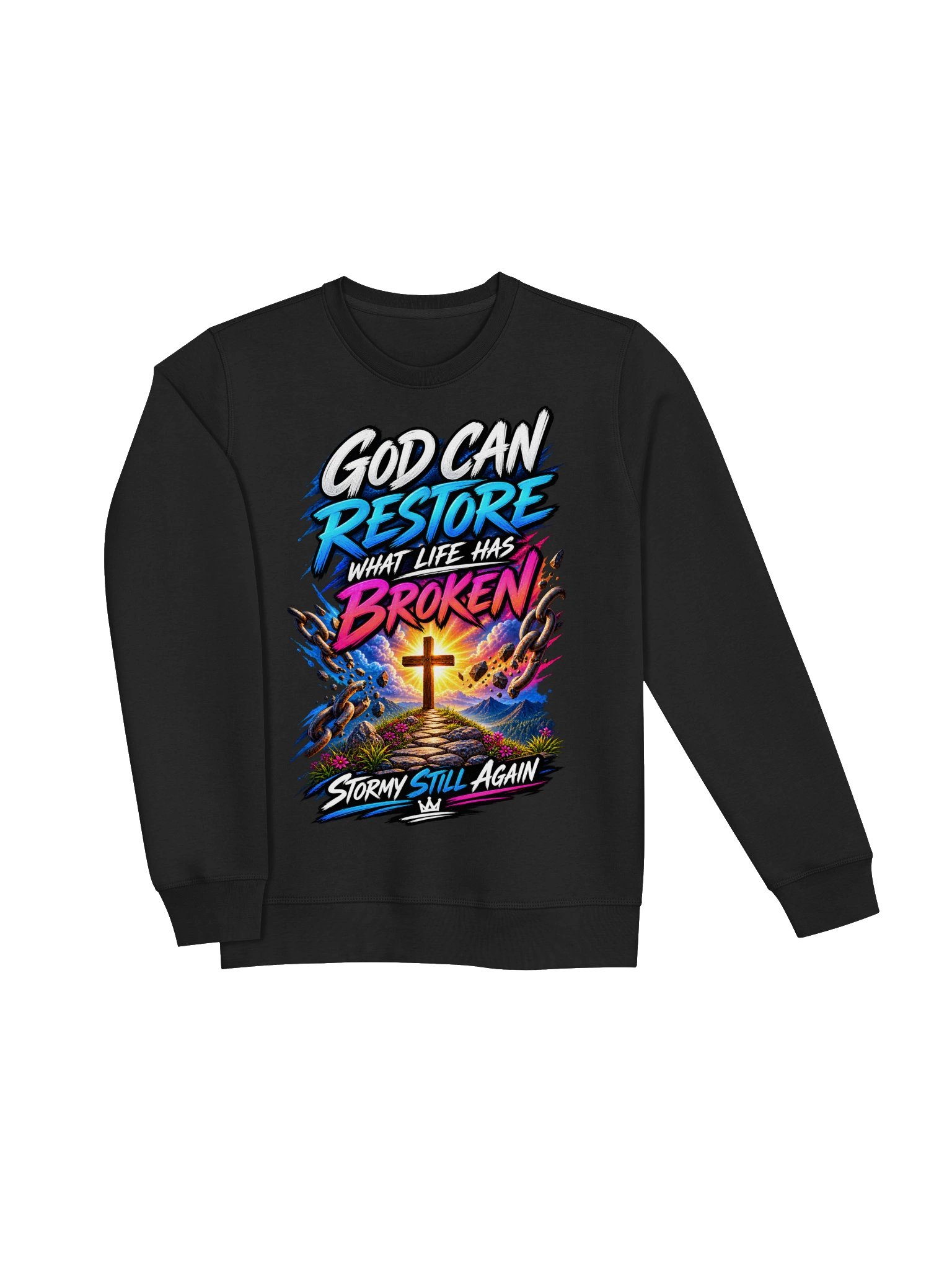 God Can Restore What Life Has Broken Sweatshirt product image (11)