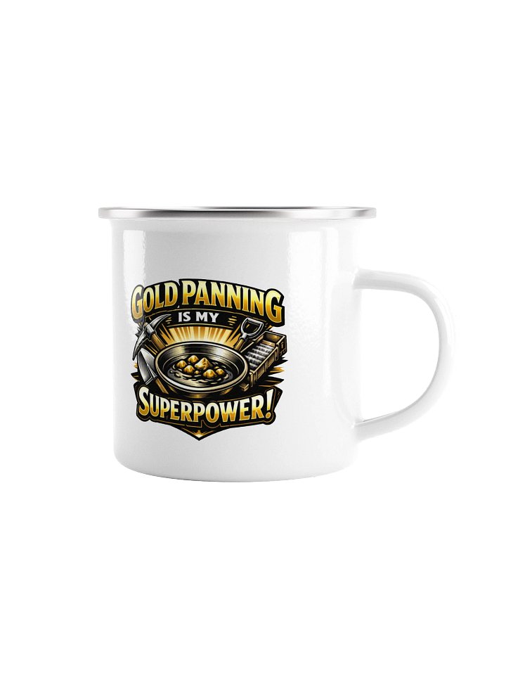 Gold Panning is My Superpower Enamel Mug product image (1)