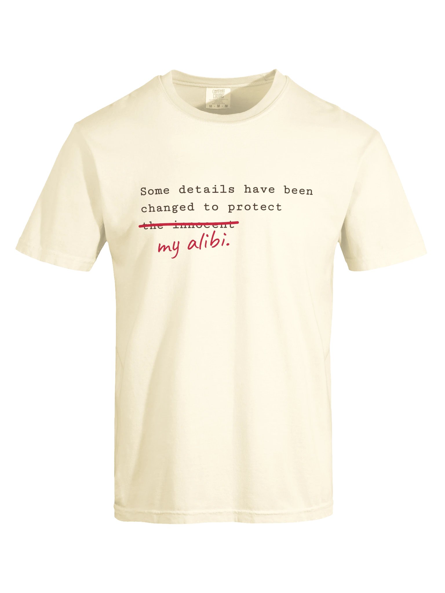 Protect My Alibi T-Shirt product image (7)