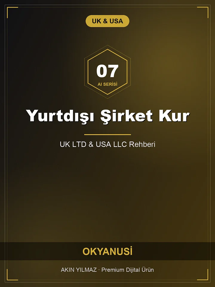 Yurtdışı Şirket Kurulumu — UK LTD & USA LLC Adım Adım product image (1)