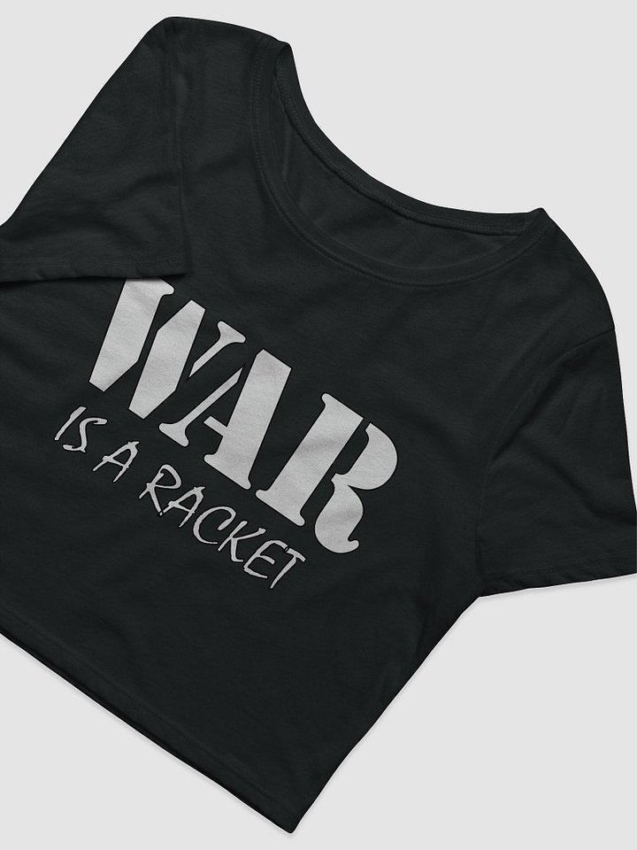 War Is A Racket - Bella+Canvas Women's Crop Tee product image (2)