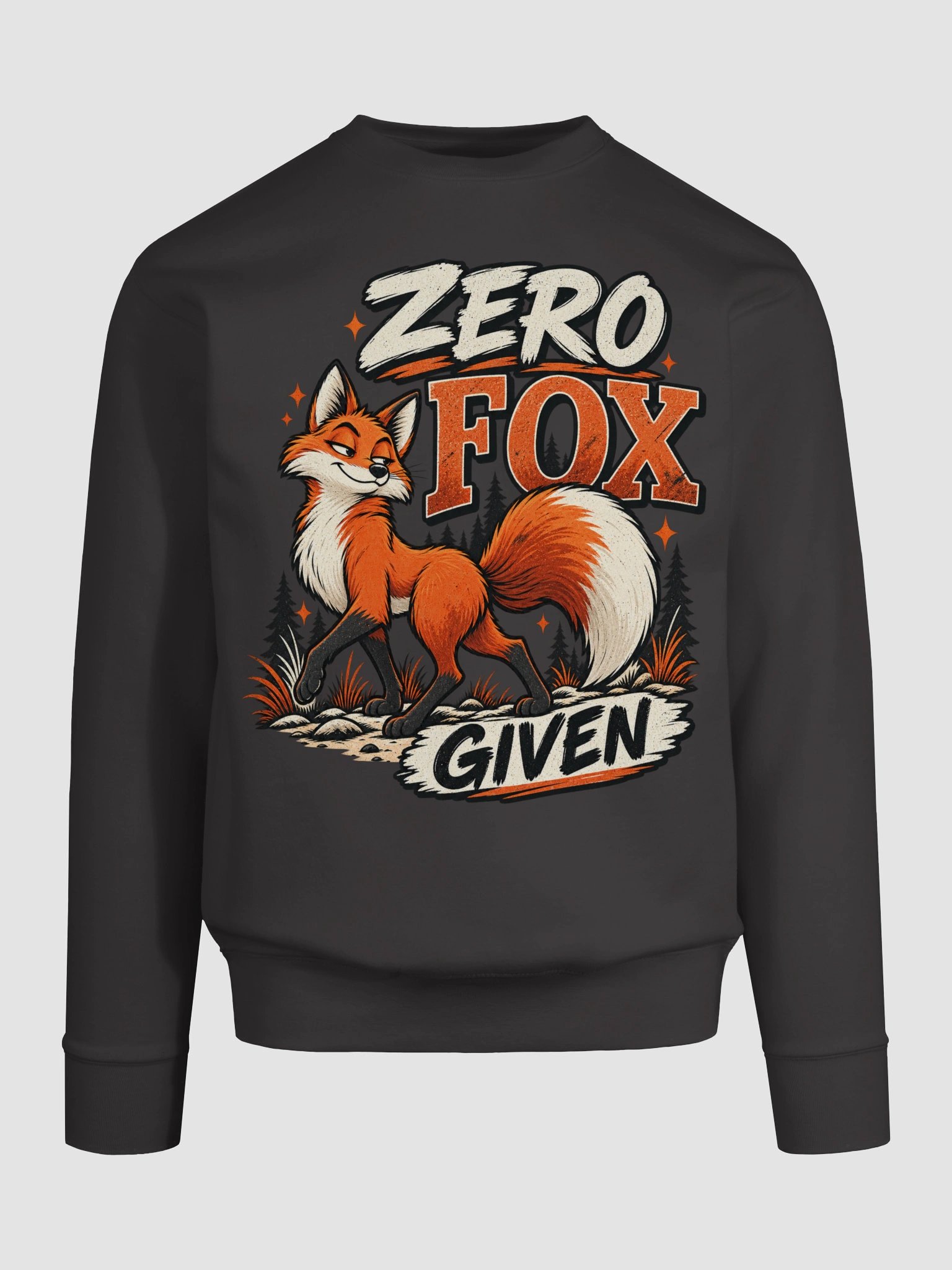 Zero Fox Given - Sarcastic Funny Animal Lover Sweatshirt product image (82)