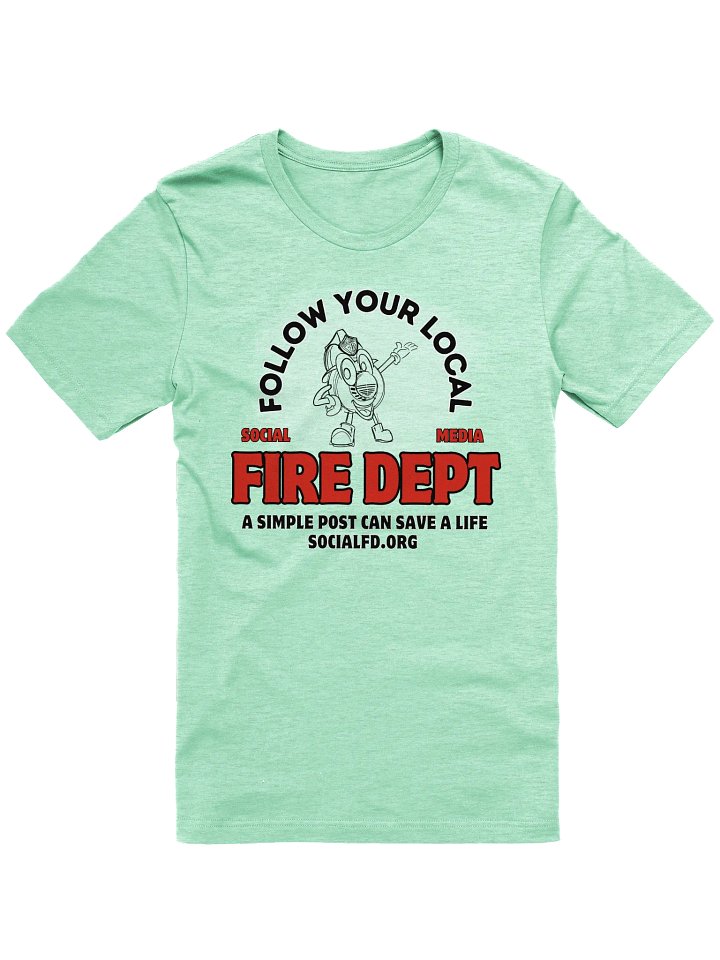 Follow Your Local Fire Dept T-Shirt product image (21)