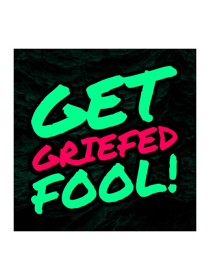 Get Griefed Fool! Sticker product image (3)