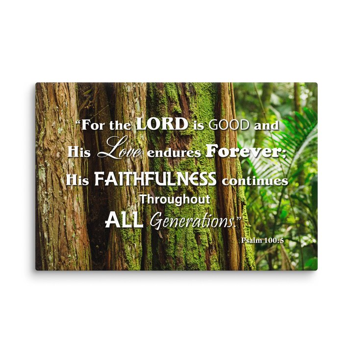 Psalm 100:5 The Lord is Good Canvas Art product image (1)