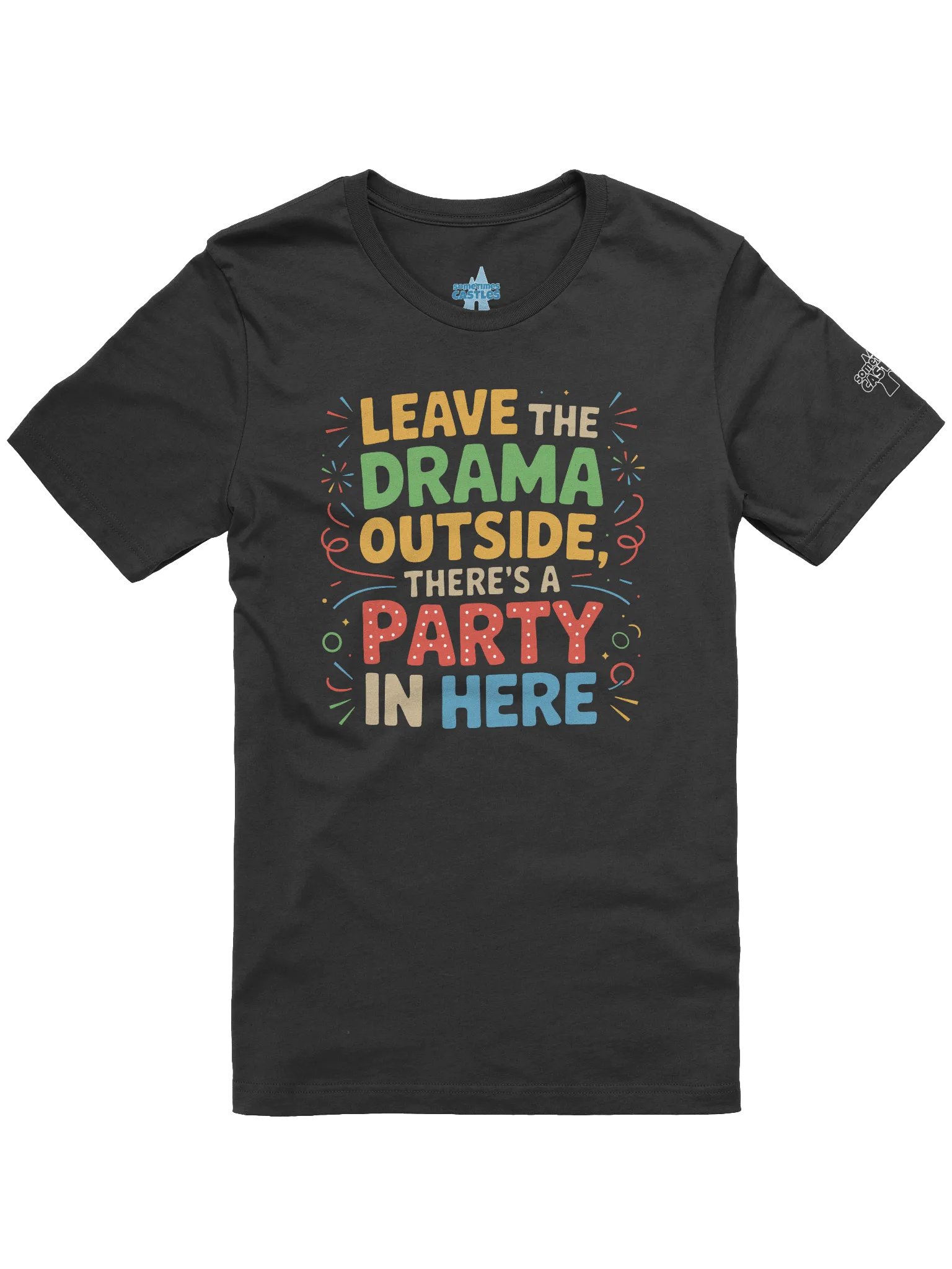 Leave the Drama Outside! product image (3)