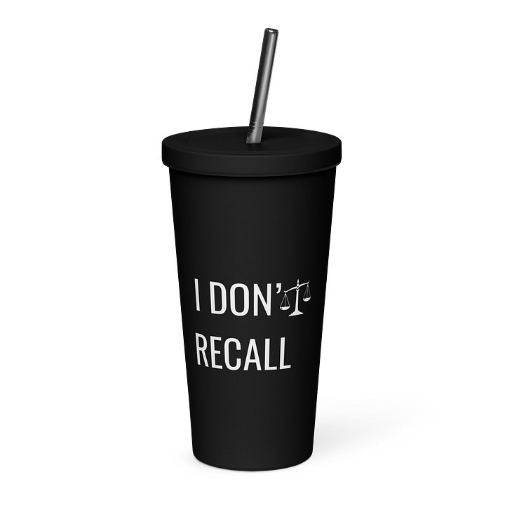I Don’t Recall Insulated Tumbler (20 oz) — w/ Straw product image (1)