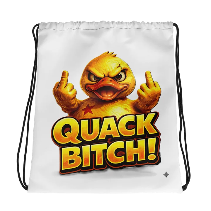 Quack Bitch draw string bag product image (1)