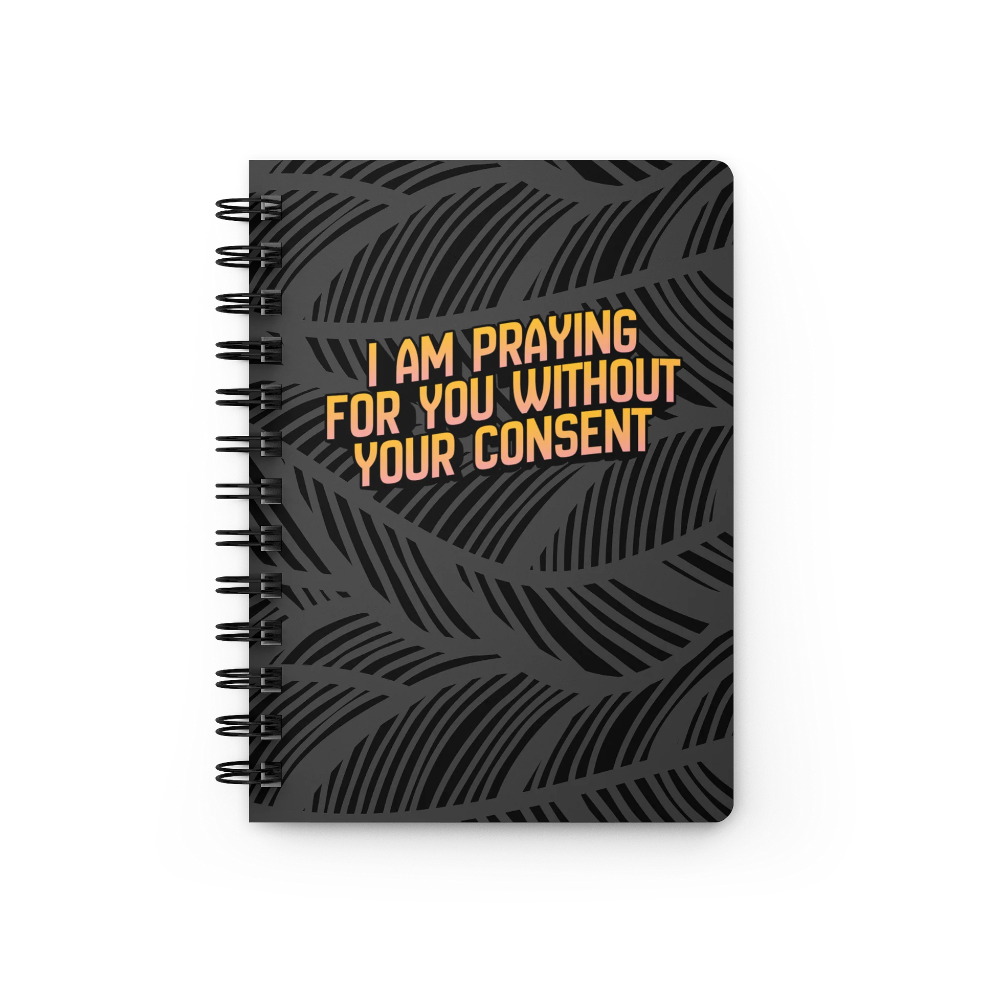 Prayer Journal - I Am Praying for You Without Your Consent product image (2)