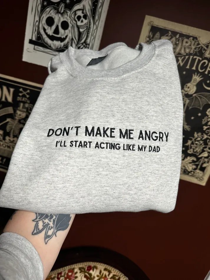 Don’t Make Me Angry Embroidered Sweatshirt product image (1)