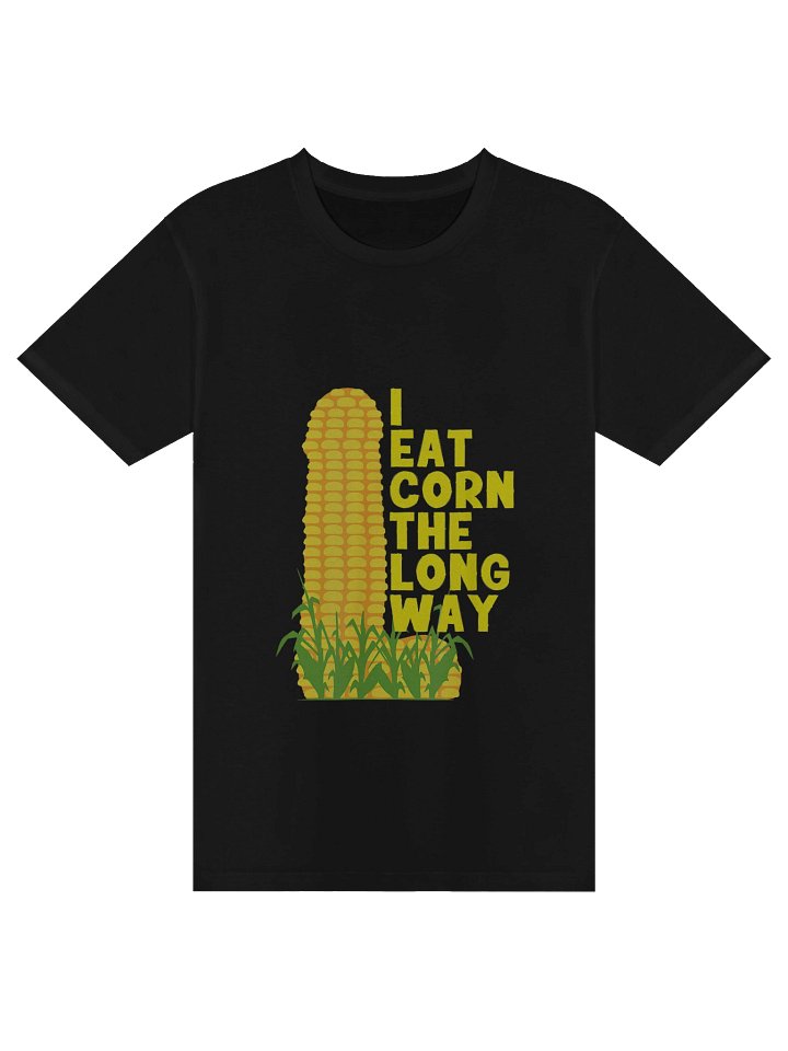 I Eat Corn The Long Way Tee product image (1)