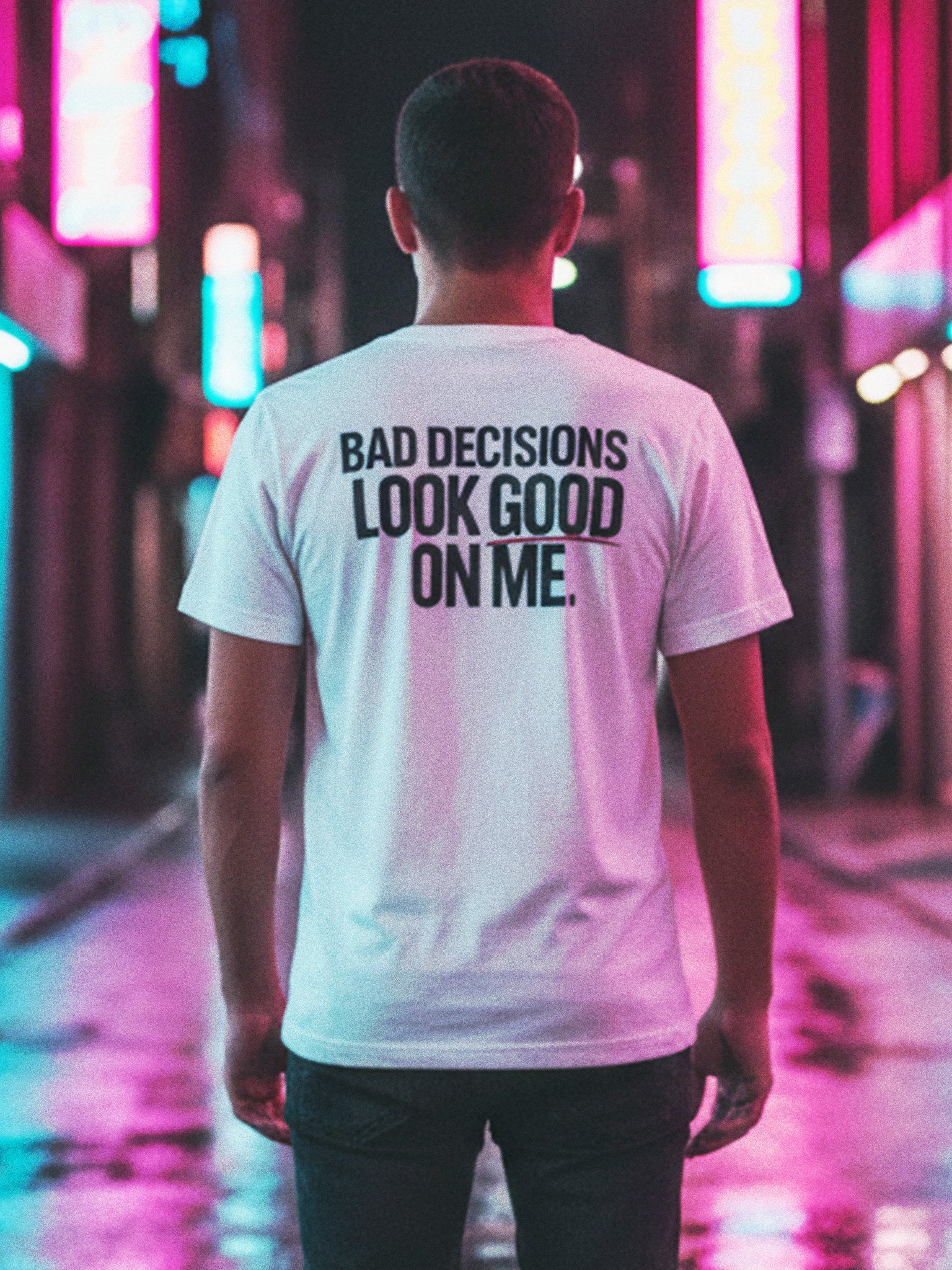 Bad Decisions Look Good On Me T-Shirt product image (1)