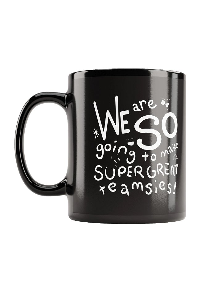 Teamsies Quote Mug product image (2)