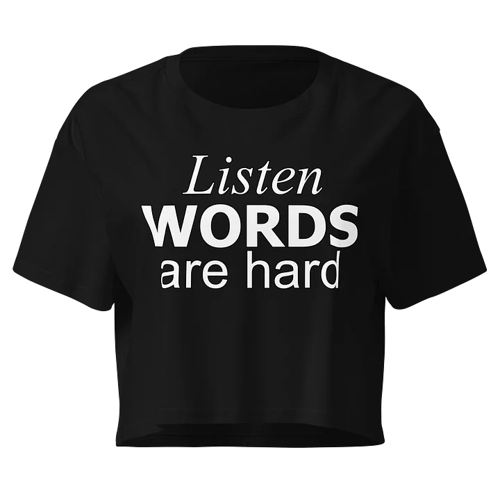 Words Are Hard Crop product image (1)