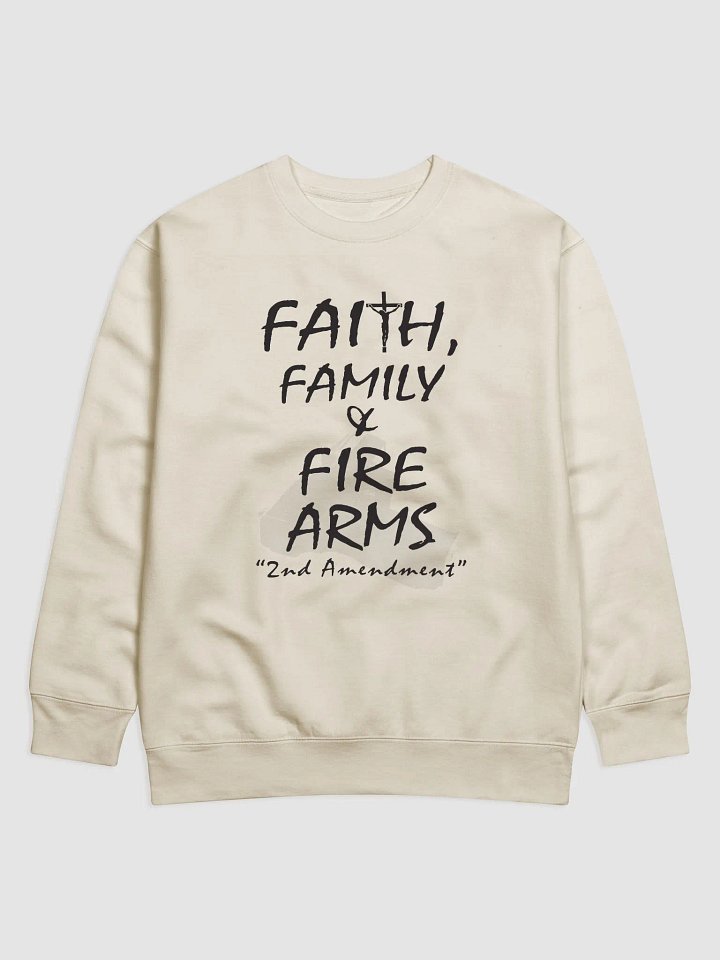 Faith, Family & Firearms 2nd Amendment | Sweatshirt product image (1)