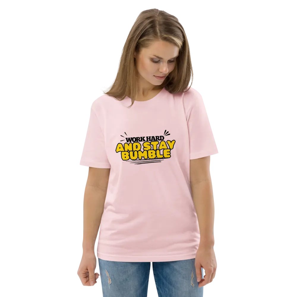 WORK HARD AND STAY BUMBLE Organic Cotton T-Shirt product image (7)