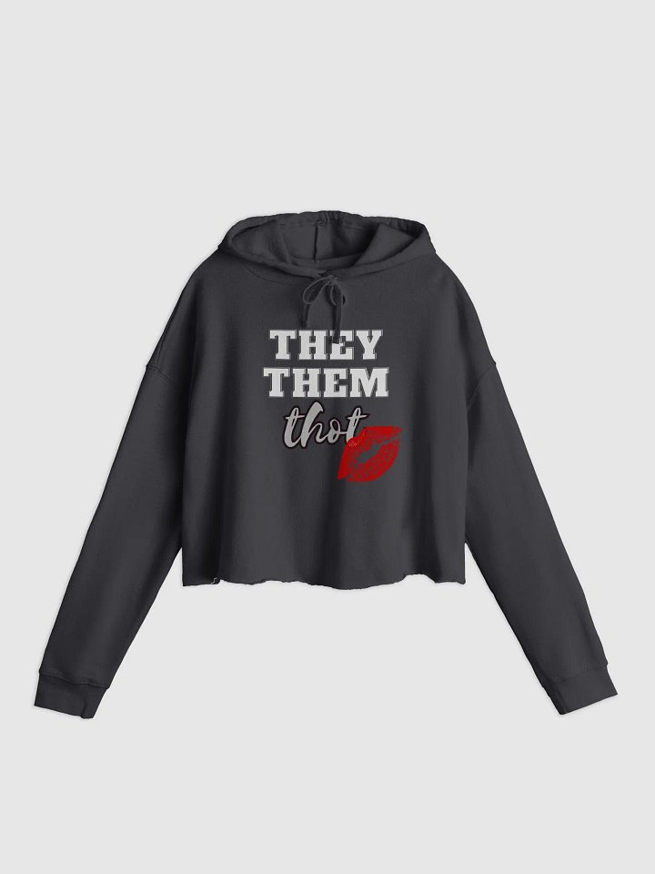 They/Them/Thot Crop Hoodie product image (1)