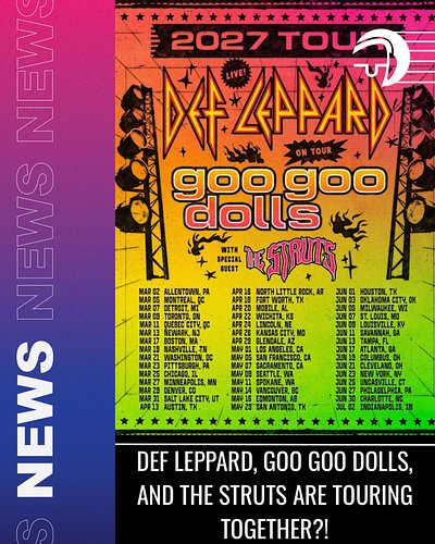 I was not expecting to see these bands on a flyer together! #defleppard #googoodolls #thestruts