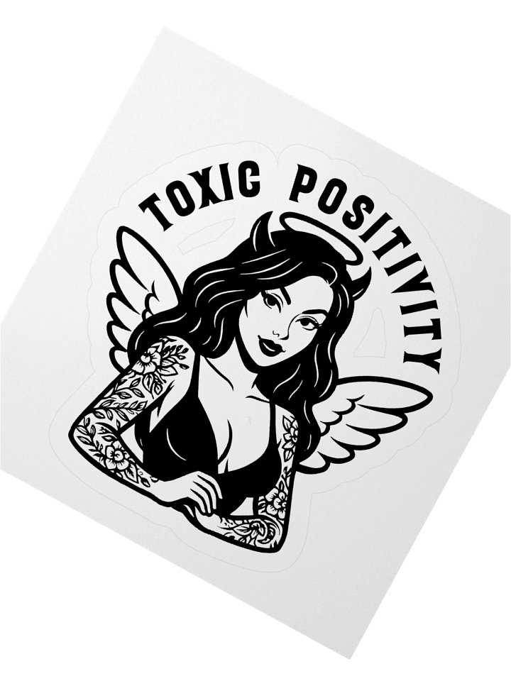 Toxic Positivity Sticker product image (8)