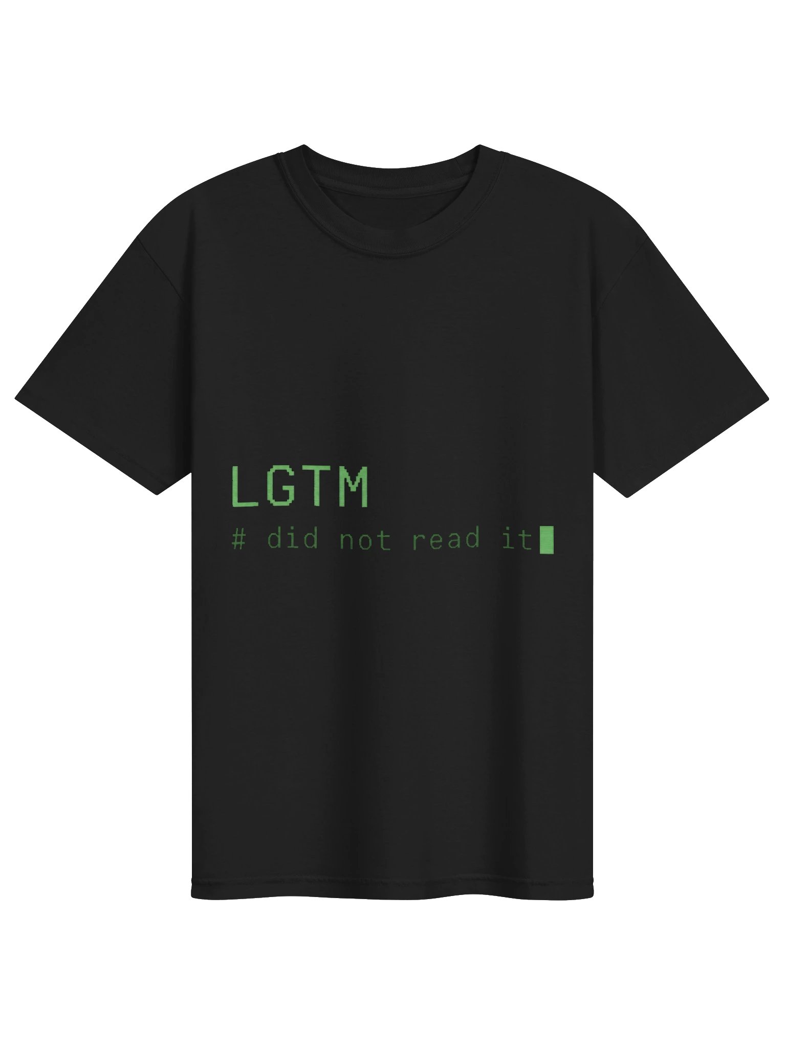 LGTM Did Not Read It Tee product image (1)