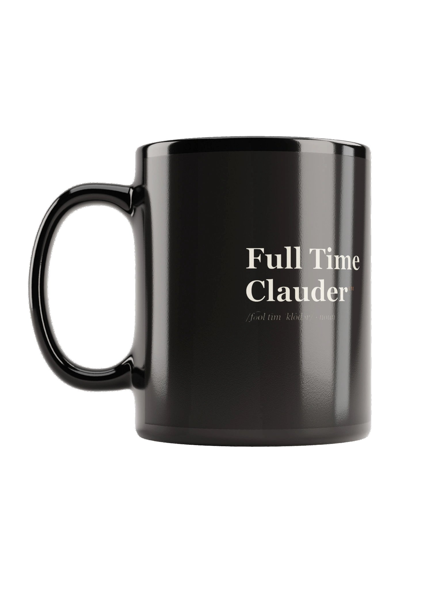 Full Time Clauder Coffee Mug product image (1)