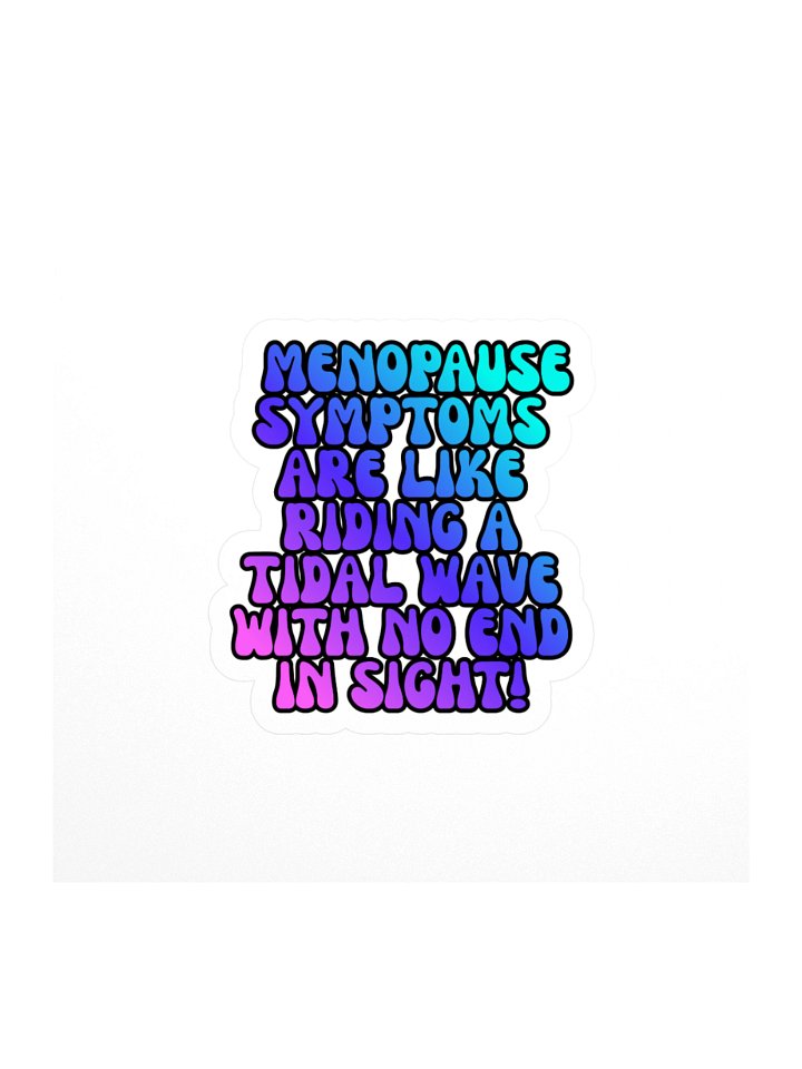 Menopause Chaos Kiss Cut 4"x4" Vinyl Sticker product image (1)