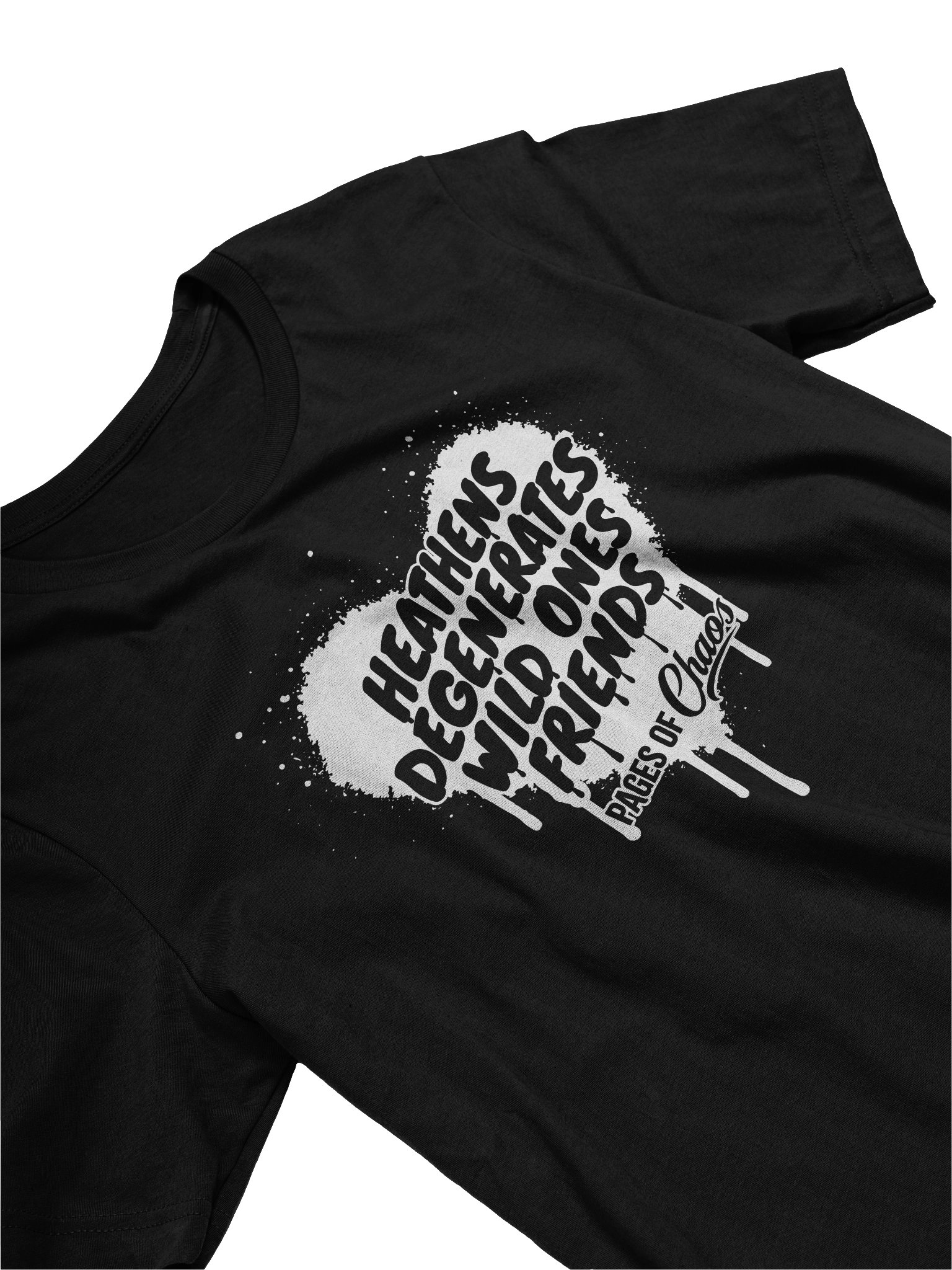 Heathens, Degenerates, Wild Ones, and Friends Tshirt - White product image (32)