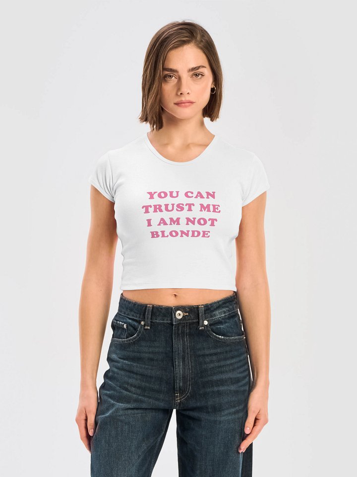 Rapper Monaleo You Can Trust Me I Am Not Blonde Baby Tee product image (1)
