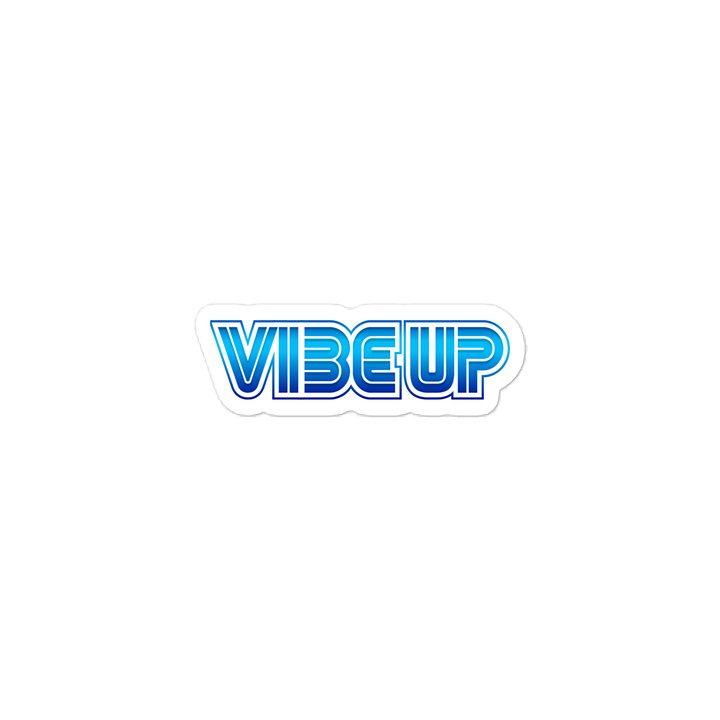 VIBE UP kiss-cut vinyl decal product image (1)