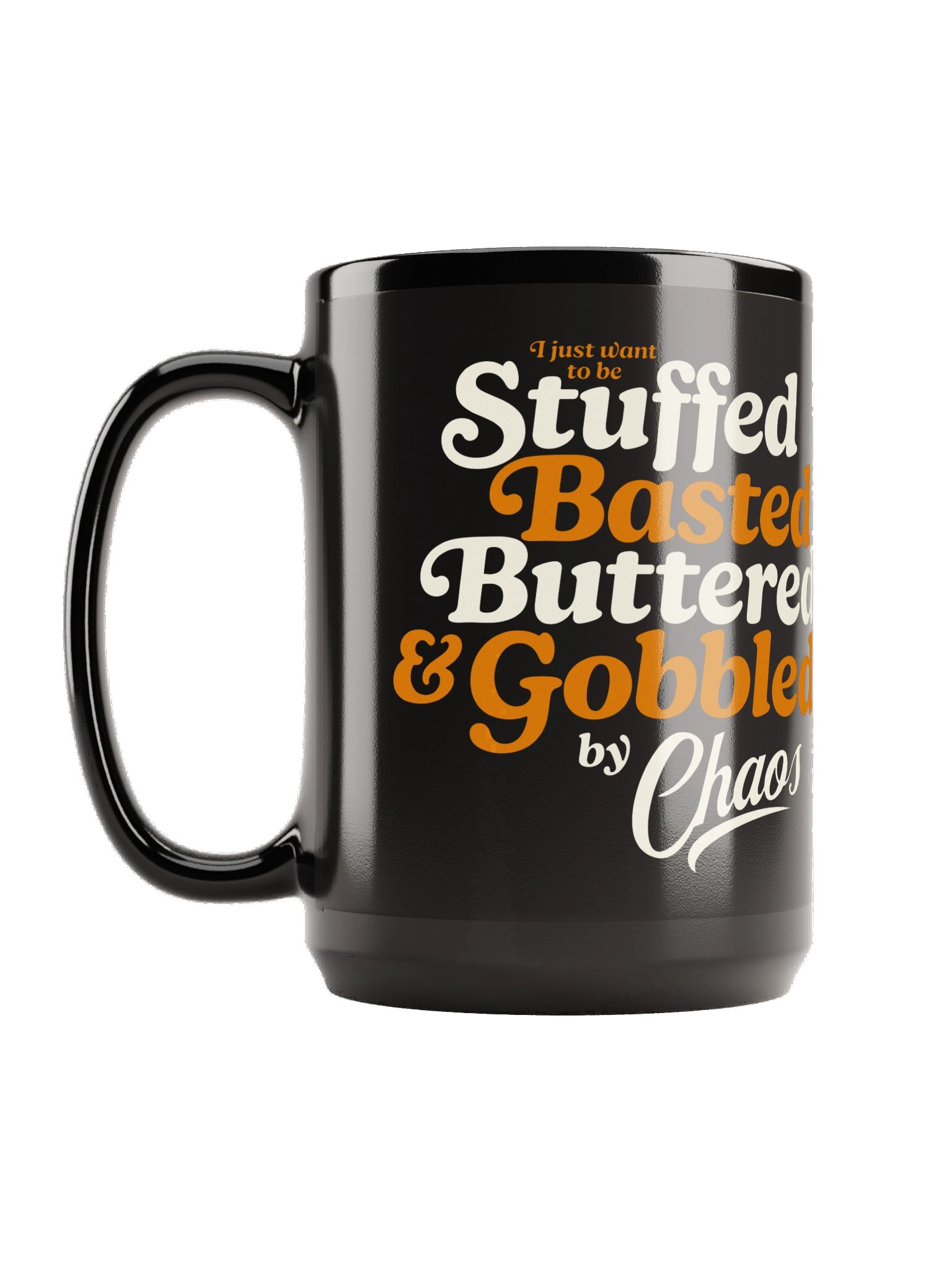 Stuffed Buttered Basted Gobbled by Chaos Black Mug product image (1)