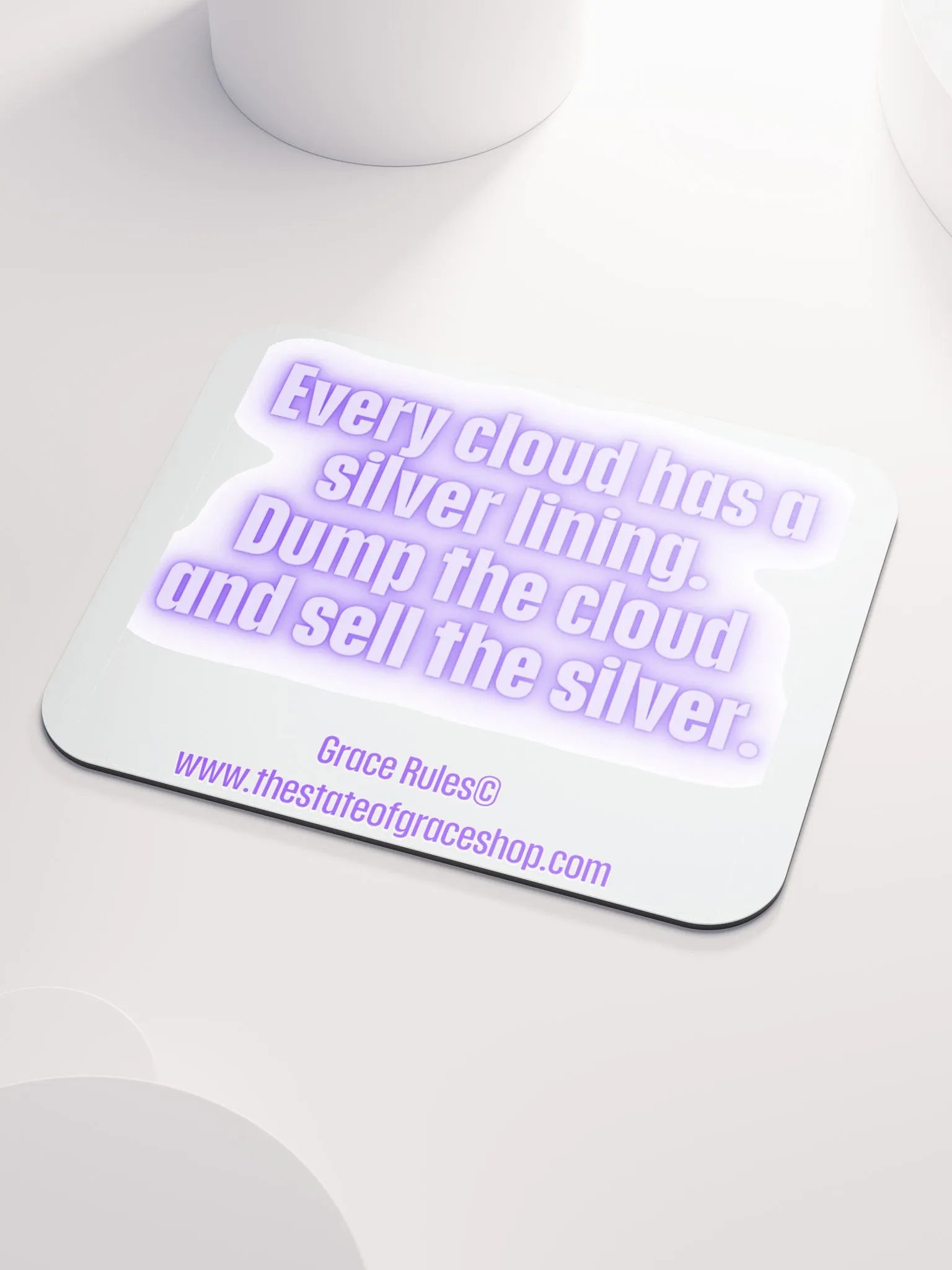 FUNNY DESK MATS 4 U “Every cloud has a silver lining. Dump the cloud. Sell the silver.” product image (3)