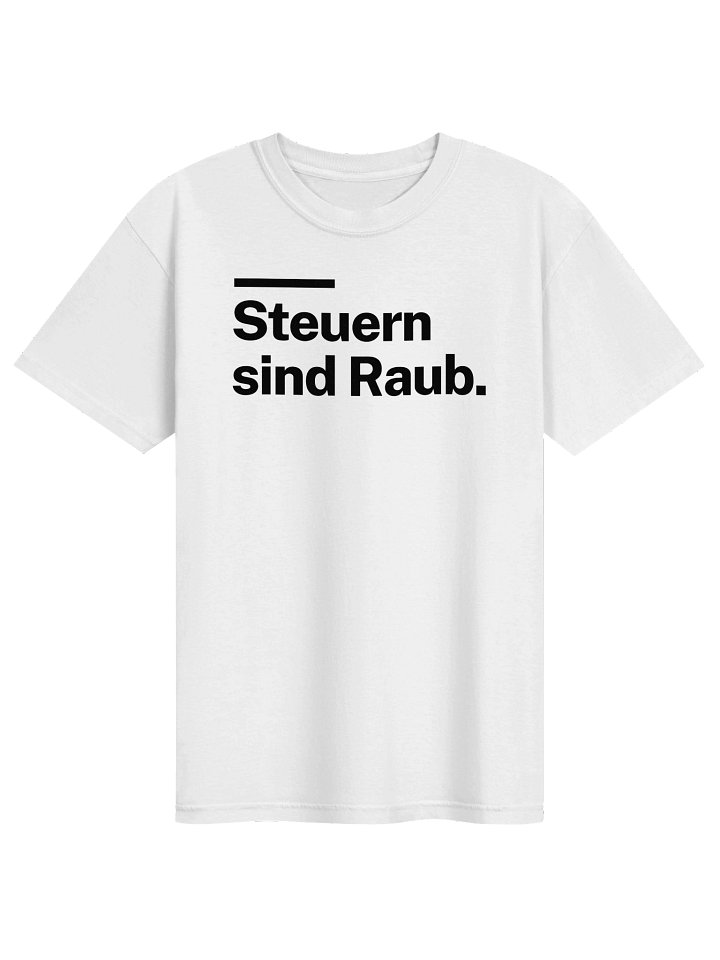 Steuern sind Raub (weiss) product image (1)