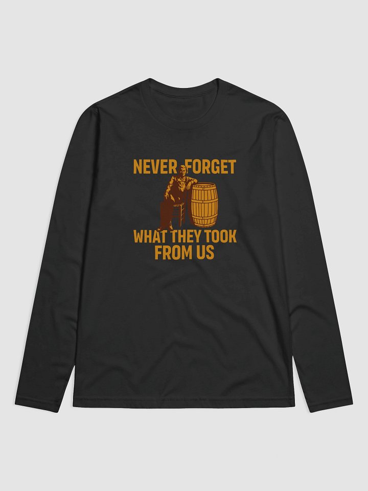Never Forget What They Took From Us product image (1)